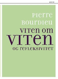 Viten om viten og refleksivitet - forelesninger holdt ved Collège de France 2000-2001