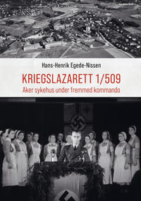 Kriegslazarett 1/509 - Aker sykehus under fremmed kommando