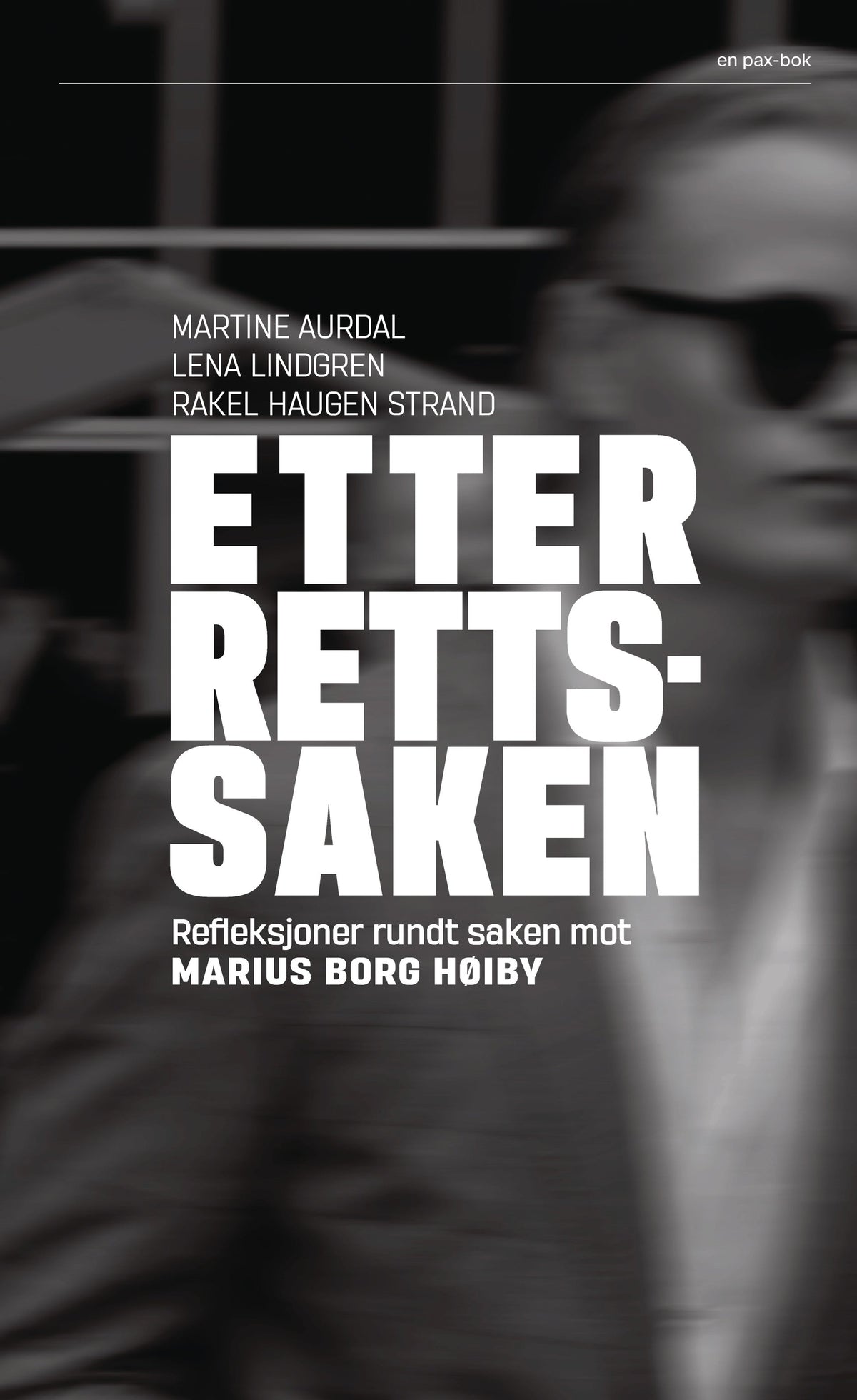 Etter rettssaken - refleksjoner rundt saken mot Marius Borg Høiby