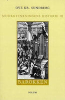 Musikktenkningens historie - III : barokken