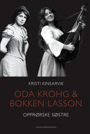 Oda Krogh og Bokken Lasson - opprørske søstre