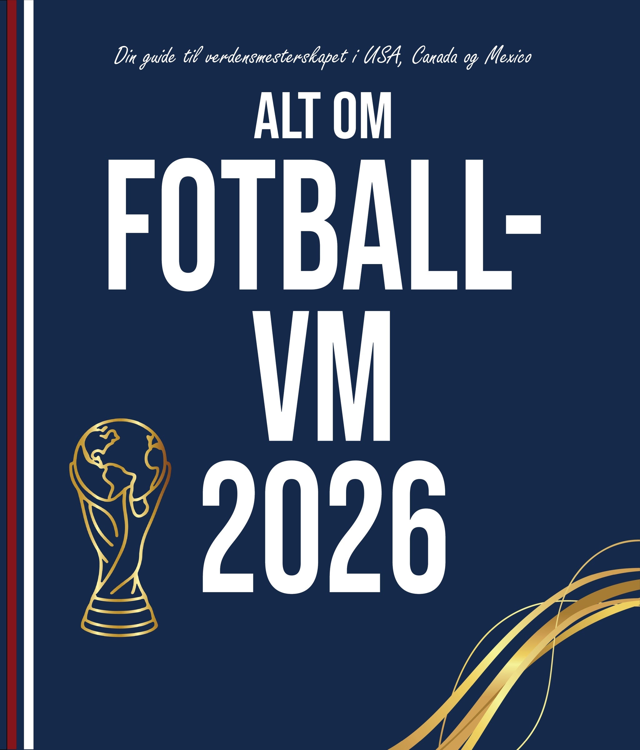 Alt om Fotball-VM 2026