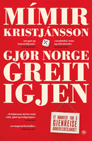 Gjør Norge greit igjen - et manifest for å gjenreise annerledeslandet