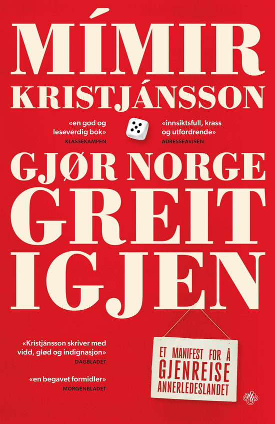 Gjør Norge greit igjen - et manifest for å gjenreise annerledeslandet