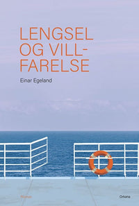 Lengsel og villfarelse