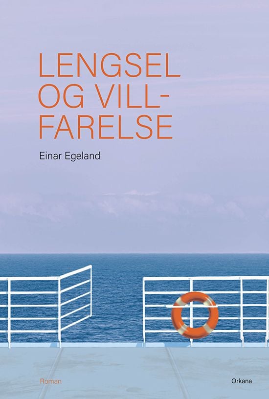 Lengsel og villfarelse