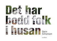Det har bodd folk i husan