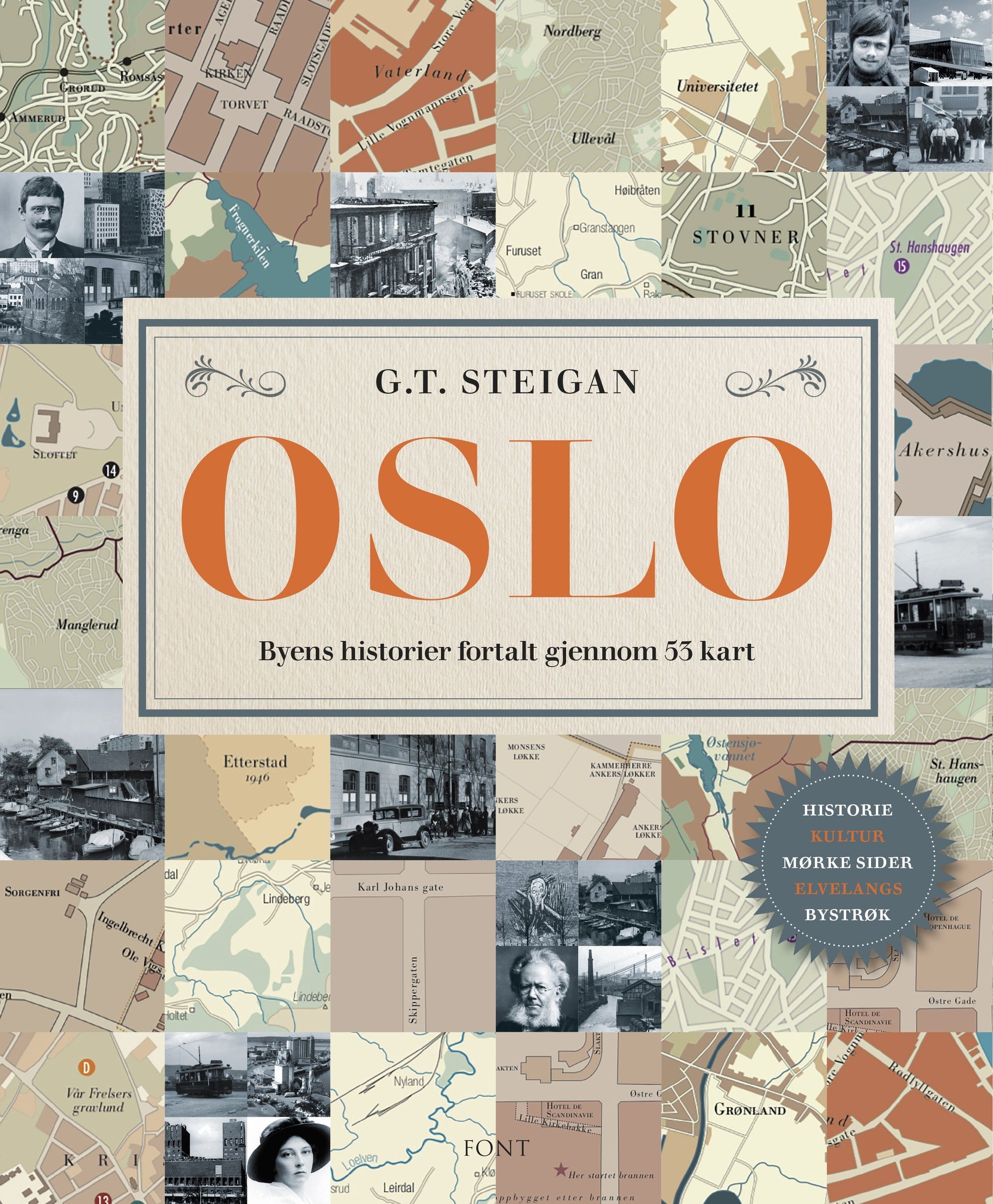 Oslo - byens historier fortalt gjennom 53 kart