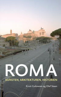 Roma - kunsten, arkitekturen, historien