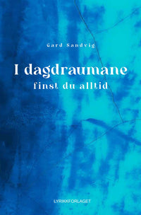 I dagdraumane finst du alltid
