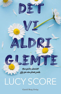 Det vi aldri glemte