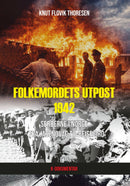 Folkemordets utpost 1942