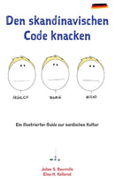 Den Skandinavischen Code knacken - ein illustrierter Guide zur nordischen Kultur