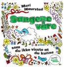 Sangene våre - som du ikke visste du kunne!