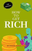 How to Get Rich