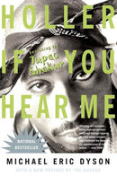 Holler If You Hear Me( Searching for Tupac Shakur)